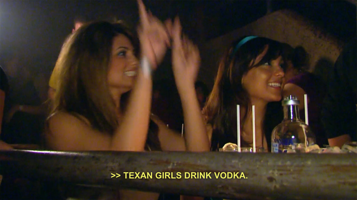 Texan girls drink Vodka.